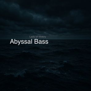 Lady of Victory – Abyssal Bass