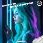 Snoozy DJ – Dream Of You