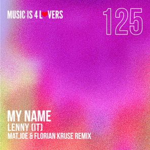 Florian Kruse, Mat.Joe – My Name