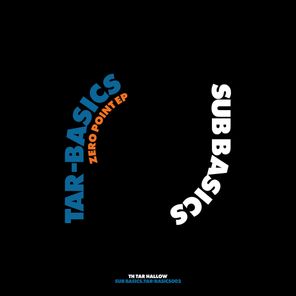 Sub Basics – Zero Point EP – Tar Basics 2
