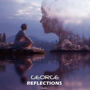 George – Reflections