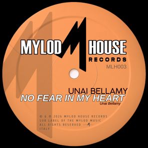 Unai Bellamy – No Fear In My Heart