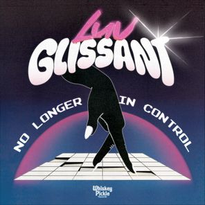 Luv Glissant – No Longer In Control