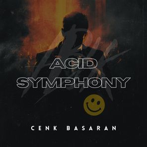 Cenk Basaran – Acid Symphony (Extended Mix)