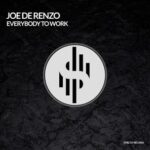 Joe de Renzo – Everybody to work