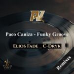Paco Caniza, Elios Fade – Funky Groove