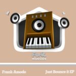 Frank Amodo – Just Bounce It