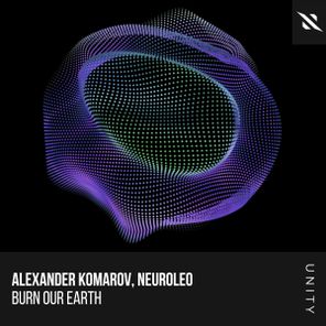 Alexander Komarov, NeuroLeo - Burn Our Earth 1 Alexander Komarov, NeuroLeo – Burn Our Earth
