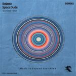Solanu – Space Dude
