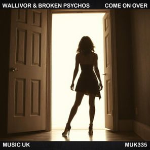 Lush Djs, Wallivor – Come On Over