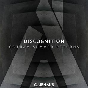 Discognition – Gotham Summer Returns