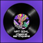 Nat Gohl – Chemical Earthquake