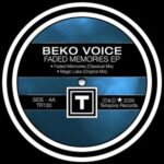 Beko Voice – Faded Memories EP