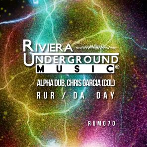 Chris Garcia, Alpha Dub – RUR / DA DEY