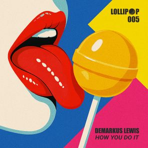 Demarkus Lewis – How You Do It