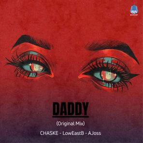 LowEastB, CHASKE – Daddy
