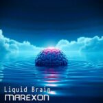 Marexon – Liquid Brain