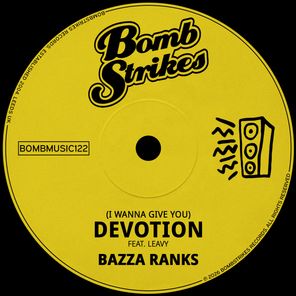 Bazza Ranks, Leavy – (I Wanna Give You) Devotion