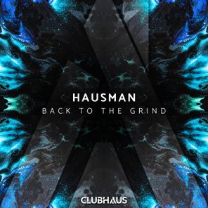 Hausman – Back to the Grind