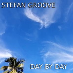 Stefan Groove – Day By Day