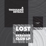 A Thousand Details – Lost Culture Paradise Club LP – TAR-LP4