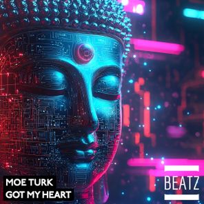 Moe Turk – Got My Heart