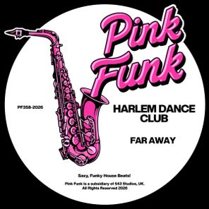 Harlem Dance Club – Far Away