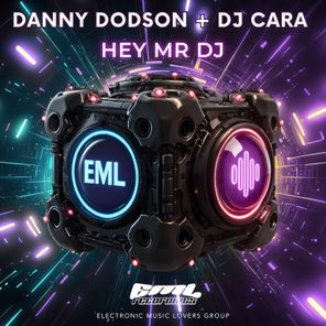DJ Cara, Danny Dodson – Hey Mr DJ
