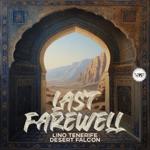 Lino Tenerife, Desert Falcon - Last Farewell 1 Lino Tenerife, Desert Falcon – Last Farewell