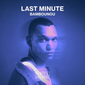 Bambounou – Last Minute