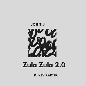 DJ Kev Karter, John_J – Zula Zula 2.0
