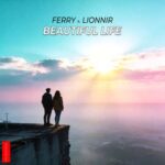 Ferry, Lionnir – Beautiful Life