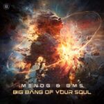 Menog, GMS – Big Bang of Your Soul