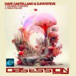 Dave Castellano, DjFatSteve – You Need To Believe / This Is The Life