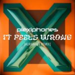 Plexiphones, AuraWave – It Feels Wrong