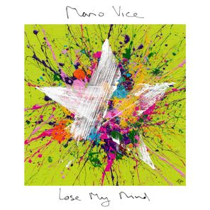 Mario Vice – Lose My Mind