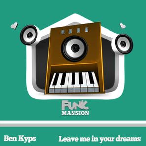 Ben Kyps – Leave me in your dreams