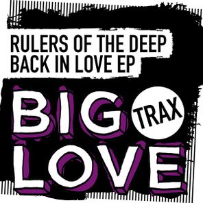 Rulers Of The Deep – Back In Love EP