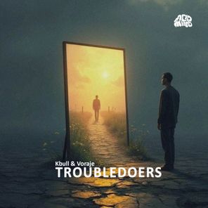 Voraje, KBULL – Troubledoers