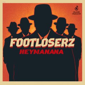 FootLoserz - Heynanana 1 FootLoserz – Heynanana