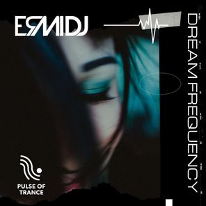 Ermi Dj – Dream Frequency