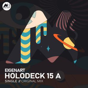 Eigenart, M-Sol DEEP – Holodeck 15 A