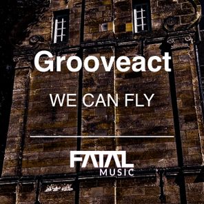 Grooveact – We Can Fly