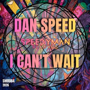 Dan Speed – I Can’t Wait