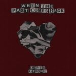 David Gtronic – When The Past Comes Back