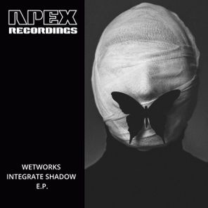 Wetworks – Integrate Shadow E.P.