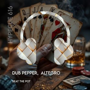 Dub Pepper, Altegro – Beat the Pot
