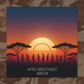 Afro Brotherz - Abcm 1 Afro Brotherz – Abcm