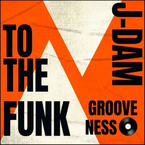 J-Dam – To the Funk