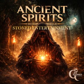 Stoned Entertainment – Ancient Spirits
